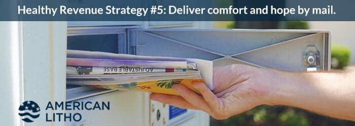 Healthy Strategy 5 Direct Mail Delivers Comfort