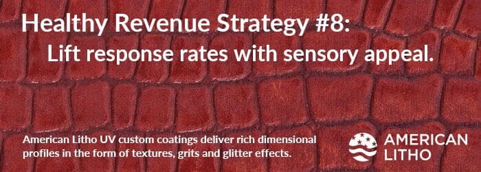 Healthy Revenue Strategy 8 Lift response rates with sensory appeal